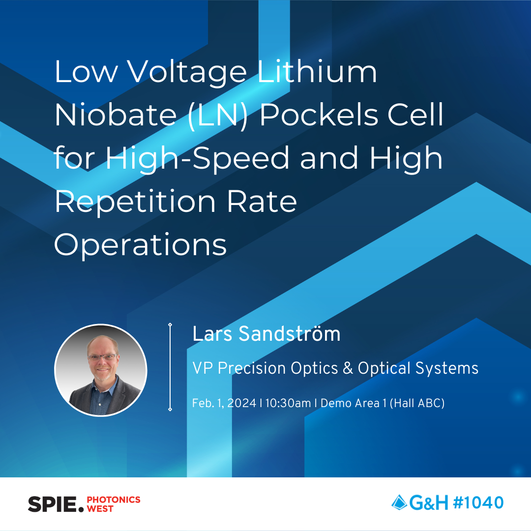 Low Voltage Lithium Niobate Pockels Cells Live Demo G&H Photonics West 2024